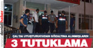 Uyuşturucu operasyonunda gözaltına alınanlardan 3’ü tutuklandı