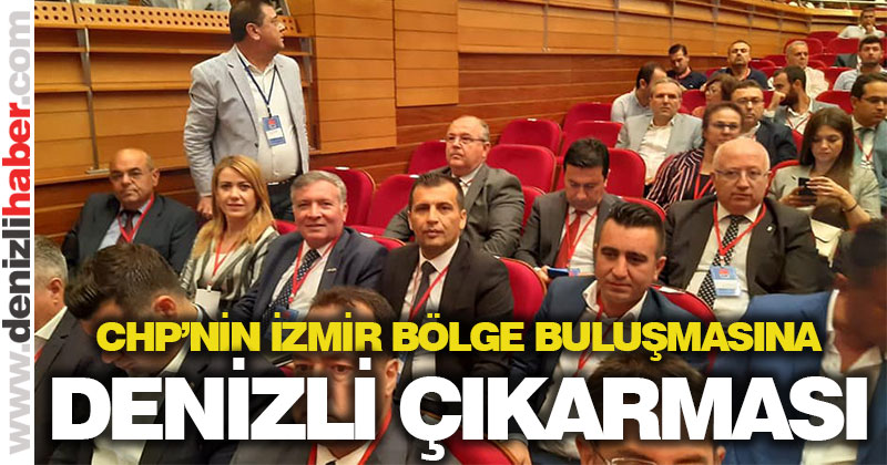 CHP’nin Denizli kurmayları İzmir’e çıkarma yaptı