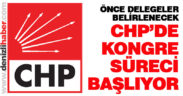 CHP’de kongre süreci başlıyor