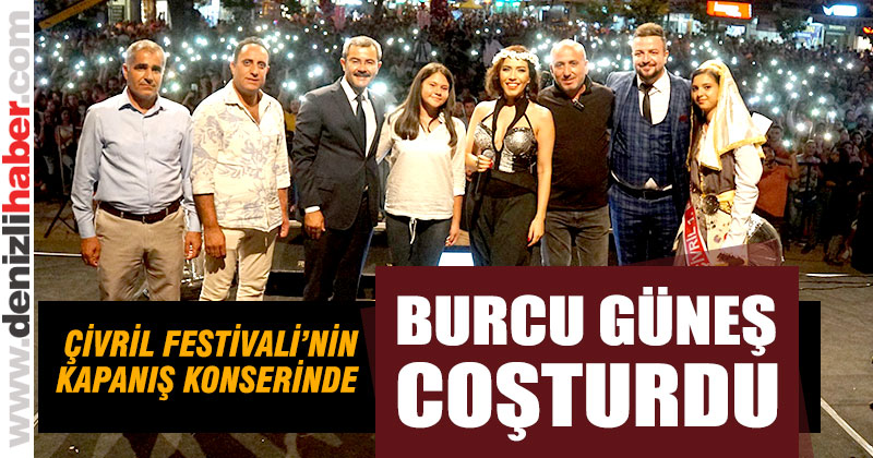 Çivril’de festivalin son gününde Burcu Güneş rüzgarı esti