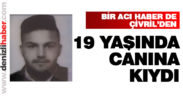 Çivril’de 19 yaşındaki genç intihar etti