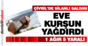 Çivril’de silahlı saldırı: 5 yaralı