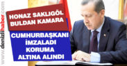 Cumhurbaşkanı İmzaladı Koruma Altına Alındı