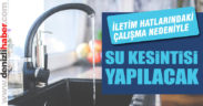DESKİ Sümer ve Eskihisar’da su kesintisi yapacak