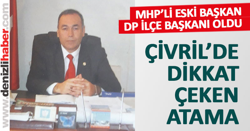 MHP’li eski belediye başkanı, DP ilçe başkanı oldu