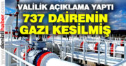 Valilik gaz kesintisine açıklık getirdi