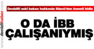 Denizlili eski bakan Sayan ile ilgili Sözcü’den önemli iddia