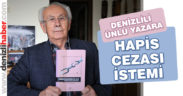 Denizlili ünlü yazar Fikret Başkaya’ya hapis istemi