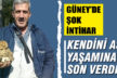 Güney’de şok intihar