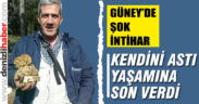 Güney’de şok intihar