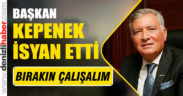 Başkan Kepenek sosyal medya hesabından isyan etti
