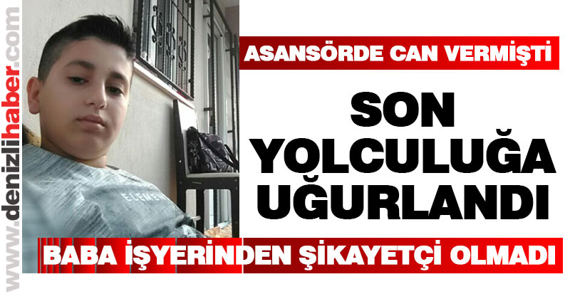 Asansörde sıkışarak ölen çocuk toprağa verildi