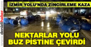 İzmir Yolu’nda zincirleme kaza