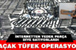 Sarayköy’de bir depoda 787 adet kaçak tüfek ele geçirildi