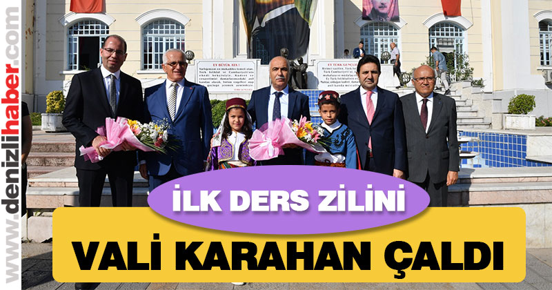 İlk ders zilini Vali Karahan çaldı