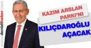Kazım Arslan Parkı’nı Kılıçdaroğlu açacak