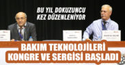 Bakım Teknolojileri Kongre ve Sergisi başladı