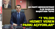 AK Parti Merkezefendi İlçe Başkanı Başer’den açılış tepkisi