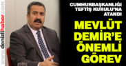 Mevlüt Demir, Cumhurbaşkanlığı Teftiş Kurulu’na atandı