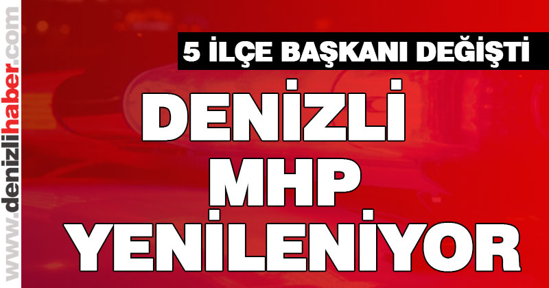 Denizli MHP’de değişim rüzgarı