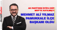 Mehmet Ali Yılmaz MHP Pamukkale İlçe Başkanı oldu