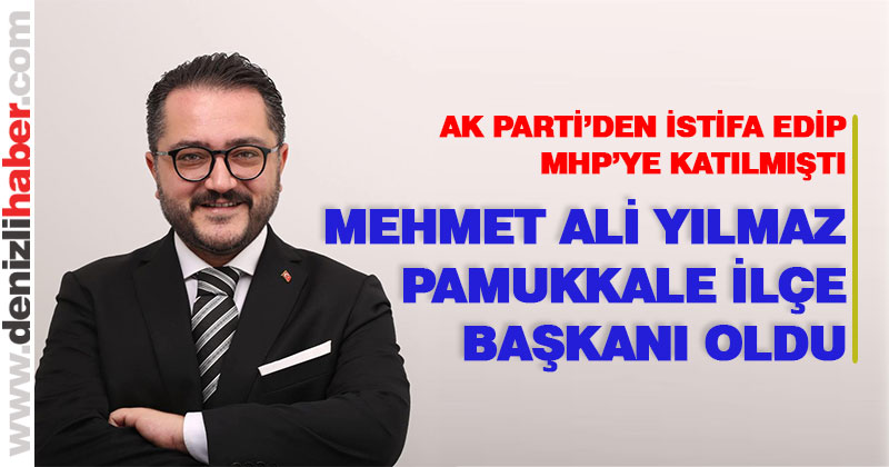 Mehmet Ali Yılmaz MHP Pamukkale İlçe Başkanı oldu