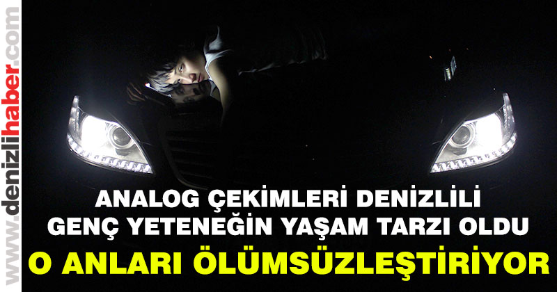 Analog çekimleri yaşam tarzı oldu