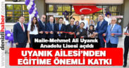 Naile-Mehmet Ali Uyanık Anadolu Lisesi açıldı