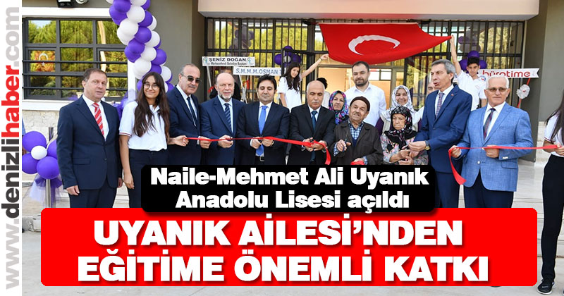 Naile-Mehmet Ali Uyanık Anadolu Lisesi açıldı
