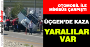 Üçgen’de kaza, yaralılar var