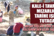 Kale-i Tavas Mezarlığı tarihe ışık tutacak