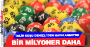 Sayısal Loto Denizli’ye çıktı