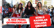 Süslü kadınlar yollara çıkıyor
