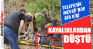 Teleferik Mevkiinde bir kişi kayalıklardan düştü