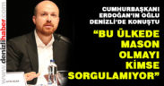 Cumhurbaşkanı’nın oğlu Bilal Erdoğan Denizli’de