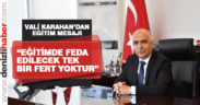 Vali Karahan: “Eğitimde feda edilecek tek bir fert yoktur”