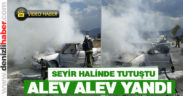 Alev alev yanan araç kullanılamaz hale geldi