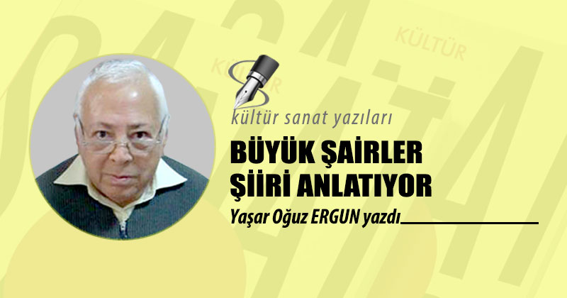 BÜYÜK ŞAİRLER ŞİİRİ ANLATIYOR
