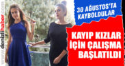 30 Ağustos’ta kaybolan iki kız çocuğundan hala haber yok