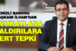 Baro Başkanı İlhan’dan avukatlara saldırılara sert tepki