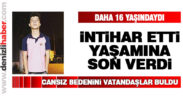 16 yaşındaki genç intihar etti