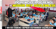35 okulda 7 bin 909 öğrenci deprem eğitimi alacak
