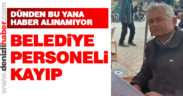 Acıpayam Belediyesi personeli kayıp