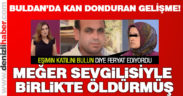 Kocasının katili çıktı