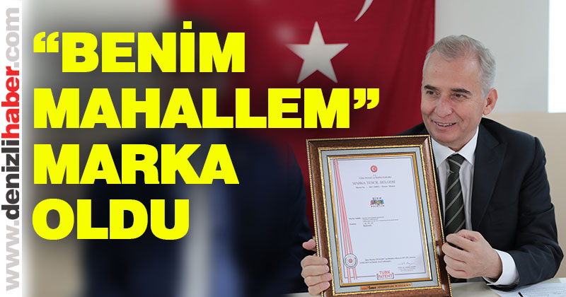 “Benim Mahallem”e marka tescili