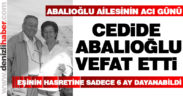 Abalıoğlu ailesinin acı günü, Cedide Abalıoğlu vefat etti