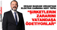 DEGİAD Başkanı Urhan’dan elektrik zammı tepkisi