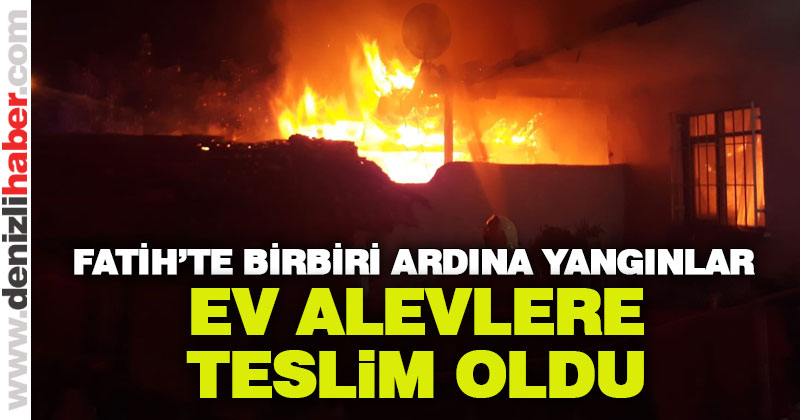 Fatih’te birbiri ardına yangınlar