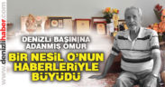 Bir nesil Ferruh Ölmez’in haberleriyle büyüdü