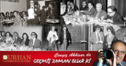 GEÇMİŞ ZAMAN OLUR Kİ